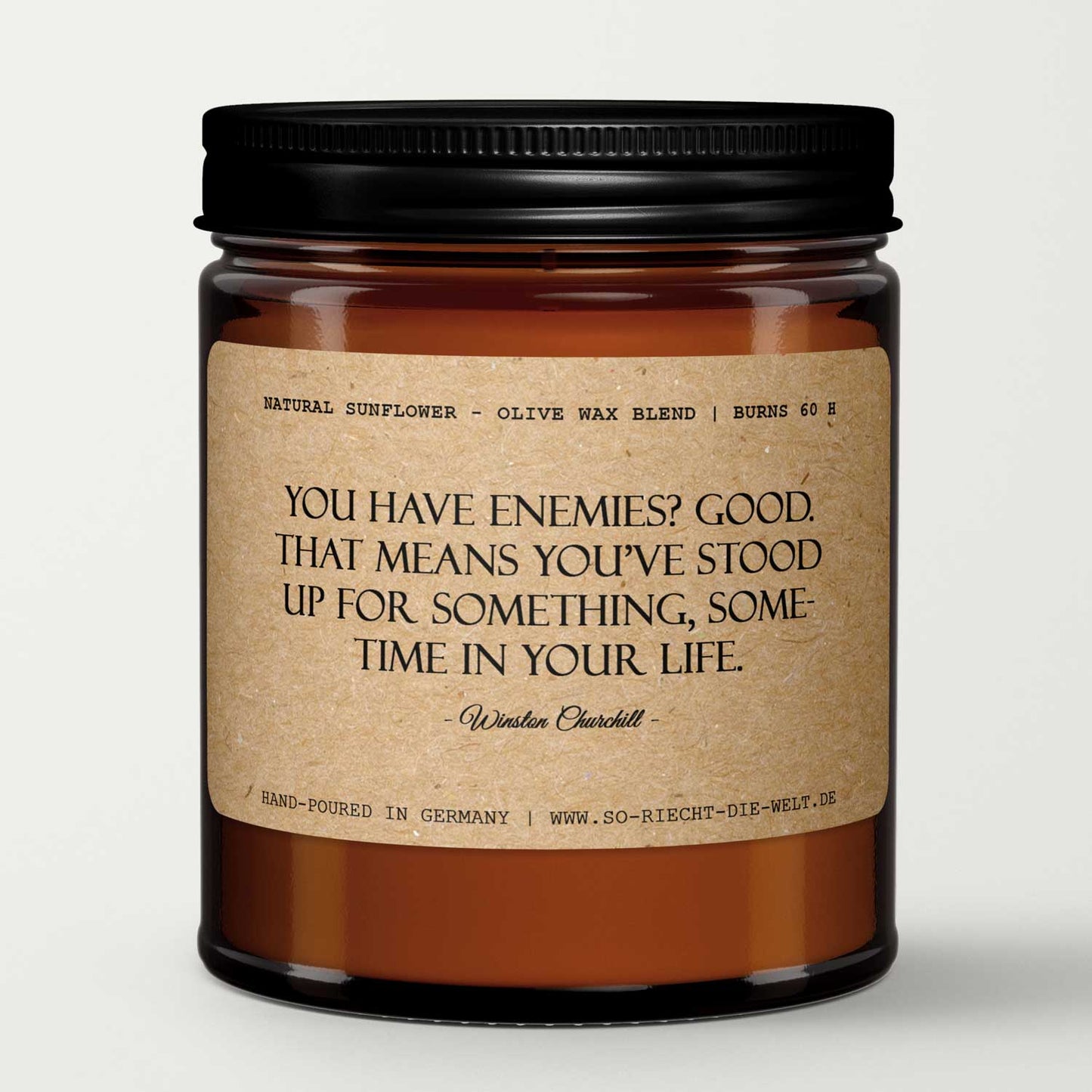 “You have enemies? Good. That means you’ve stood up for something.” – Winston Churchill Scented Candle | 240 ml | 450 g | Natural Wax-0